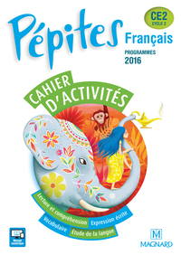 PEPITES FRANCAIS CE2 (2017) - CAHIER D'ACTIVITES