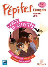 PEPITES FRANCAIS CM1 (2017) - CAHIER D'ACTIVITES