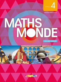 Maths monde, cycle 4 : volume unique : programme 2016 5e/4e/3e