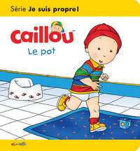 Caillou, Le pot : série Je suis propre!