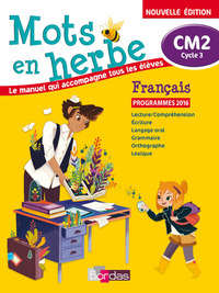Mots en herbe, français CM2, cycle 3 : programmes 2016