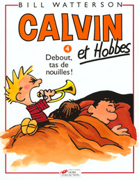 Calvin et Hobbes. Volume 4, Debout, tas de nouilles !