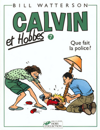 Calvin et Hobbes. Volume 7, Que fait la police ?