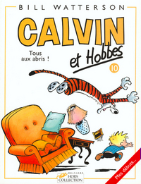 Calvin et Hobbes. Volume 10, Tous aux abris !