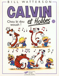 Calvin et Hobbes. Volume 11, Chou bi dou wouah !