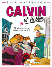 Calvin et Hobbes. Volume 12, Quelque chose bave sous le lit !