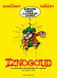 Iznogoud : 25 histoires : de 1962 à 1978