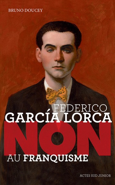 Federico Garcia Lorca : Non au Franquisme