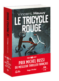 Le tricycle rouge - Prix Michel Bussi du meilleur Thriller francais