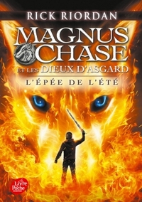Magnus Chase et les dieux d'Asgard. Volume 1, L'épée de l'été