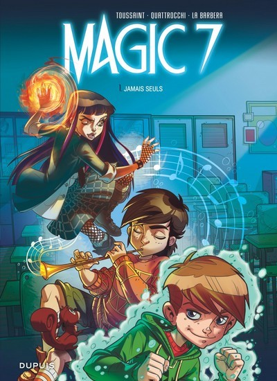 Magic 7 Tome 1 Jamais seuls (prix special)