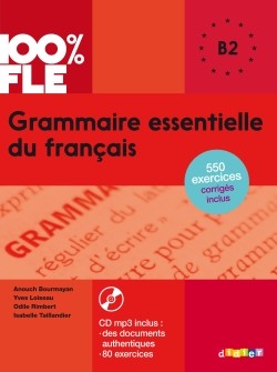 Grammaire essentielle du Français niveau B2 livre + cd