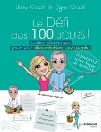 Le défi des 100 jours ! : cahier d'exercices pour une alimentation consciente