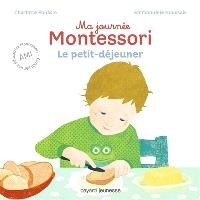 Ma journée Montessori, Tome 03, le petit dejeuner