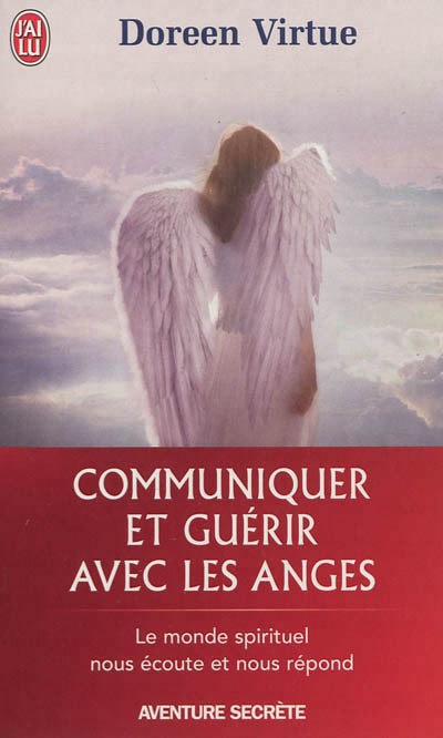 Communiquer et guérir avec les anges