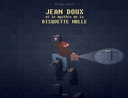Jean Doux et le mystère  de la disquette molle *** Fauve Polar SNCF 2018
