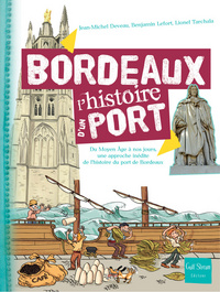 Bordeaux l'histoire d'un port