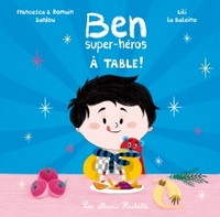 Ben Super-héros à table !
