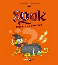 Zouk. Volume 8, Secrets de sorcière