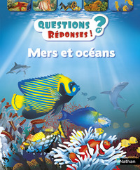 Mers et océans - Questions? Réponses