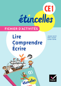 Etincelles Francais  -  Fichier d'activités CE1 : lire, comprendre, écrire