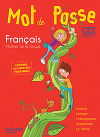 Mot de passe, français, maîtrise de la langue, CE2 cycle 2 : Edition 2016