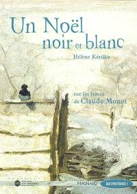 Un Noël noir et blanc : sur les traces de Claude Monet CE2