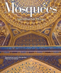 Mosquées splendeurs de l'Islam