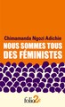 NOUS SOMMES TOUS DES FEMINISTES/LE DANGER DE L'HISTOIRE UNIQUE (NE)