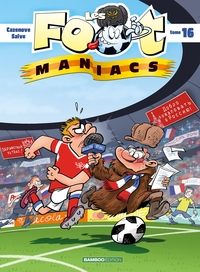 LES FOOT MANIACS - TOME 16