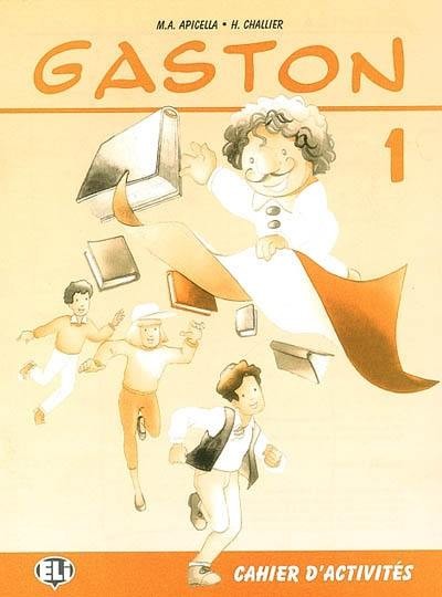 Gaston 1 cahier exercices A1/A2