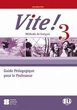 Vite ! 3 Guide pédagogique A2/B1