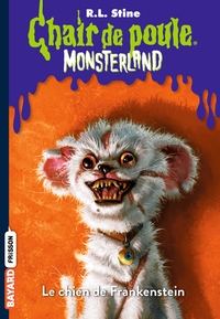MONSTERLAND, TOME 04 Le chien de Frankenstein