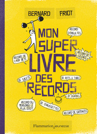 MON SUPER LIVRE DES RECORDS