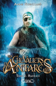 LES CHEVALIERS D'ANTARES - TOME 2 BASILICS