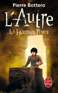 LA HUITIEME PORTE (L'AUTRE, TOME 3)