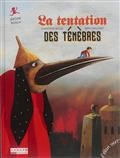 LA TENTATION DES TENEBRES (COLL. PONT DES ARTS)
