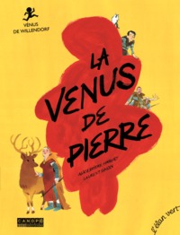 LA VENUS DE PIERRE - VENUS DE WILLENDORF (COLL. PONT DES ARTS)