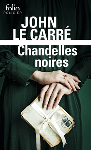 CHANDELLES NOIRES - UNE ENQUETE DE GEORGE SMILEY