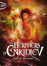 LES HERITIERS D'ENKIDIEV - TOME 9 MIRAGES