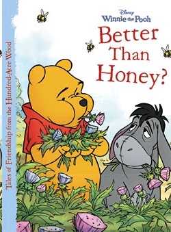 Winnie the Pooh : Better Than  Honey?