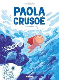PAOLA CRUSOE - TOME 02 NE