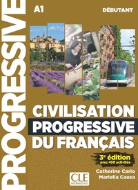 CIVILISATION PROGRESSIVE DU FRANCAIS DEBUTANTE + LIVRE WEB + CD 2EME EDITION
