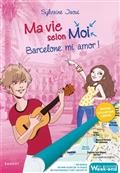 Ma vie selon moi -  Volume 10, Barcelone mi amor !