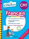Pour comprendre tout le français CM1, 9-10 ans : grammaire, conjugaison, orthographe, vocabulaire :