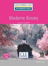 MME BOVARY LECTURE NIVEAU B2 2ED