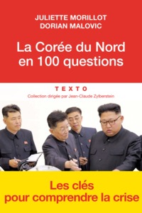 LA COREE DU NORD EN 100 QUESTIONS