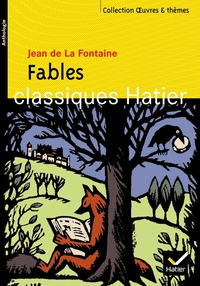 OEUVRES & THEMES - 3 - FABLES (LA FONTAINE)