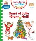 LES HISTOIRES DE P'TIT SAMI MATERNELLE (3-5 ANS) : SAMI ET JULIE FETENT NOEL