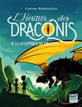 L'HERITIER DES DRACONIS - TOME 2 LA SCULPTRICE DE DRAGONS - VOL2